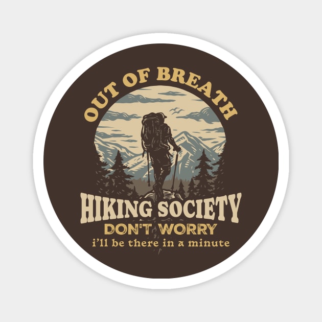 Out of breath hiking society  - retro illustration Magnet by SUMAMARU